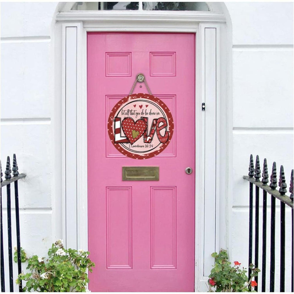 Be Done In Love Valentine Sign - Wreath Enhancement