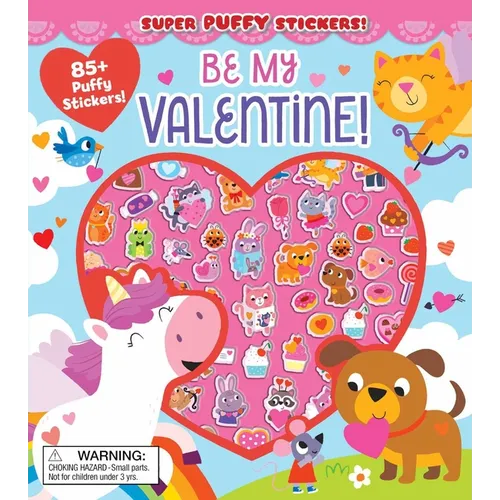 Super Puffy Stickers! Be My Valentine! - Paperback